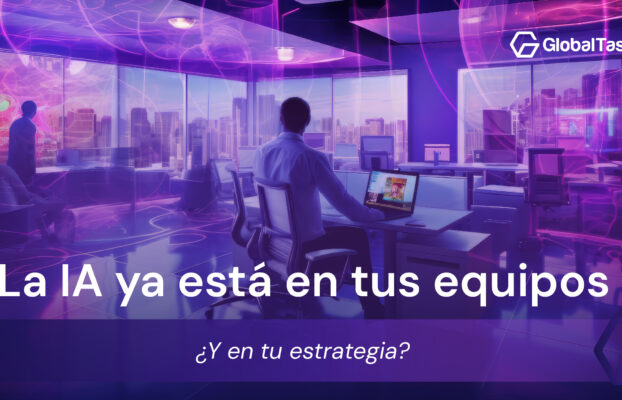 Mientras tus equipos ya usan IA, tu empresa ¿los acompaña o los frena?