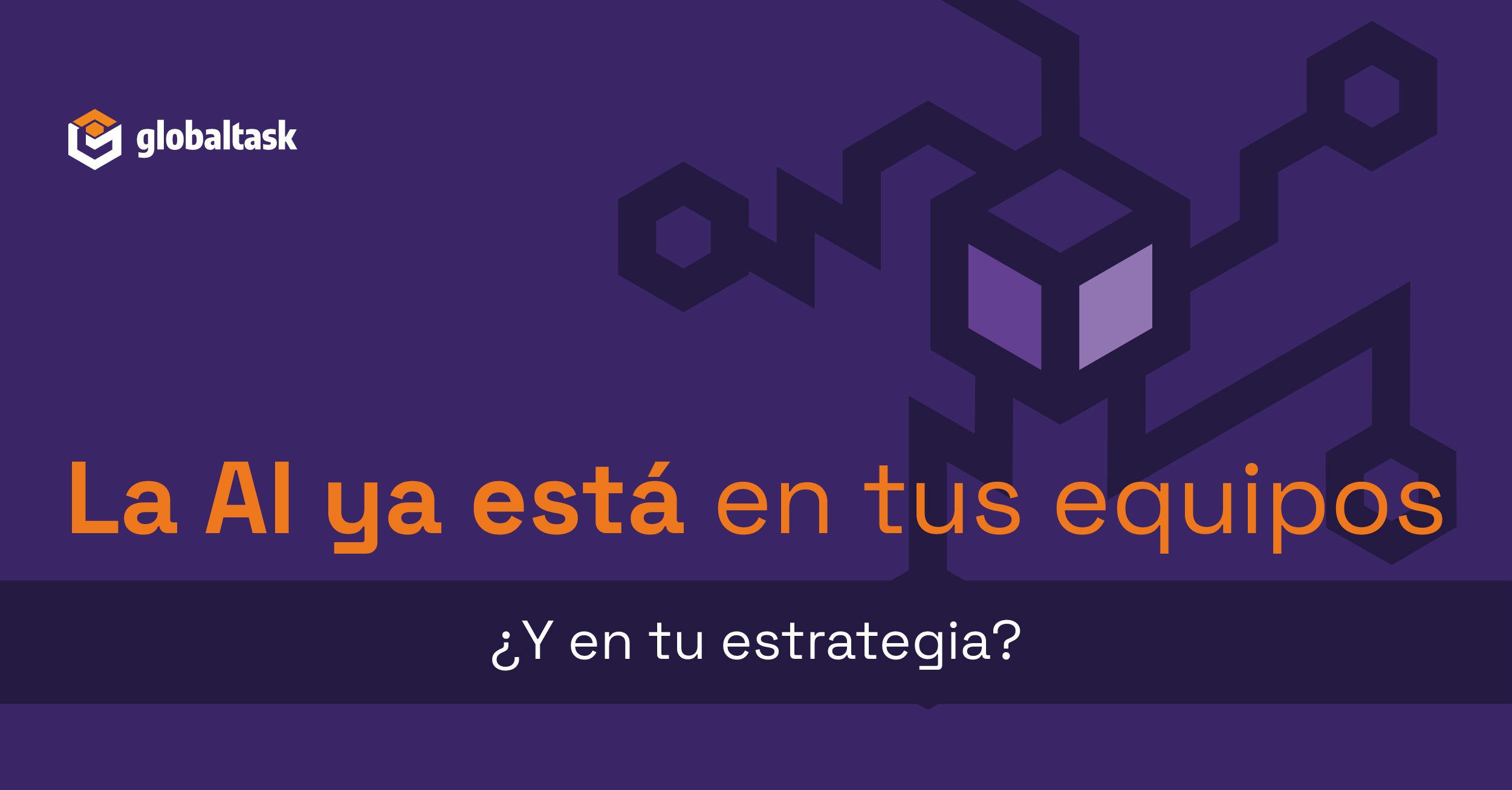 Mientras tus equipos ya usan AI, tu empresa ¿los acompaña o los frena?